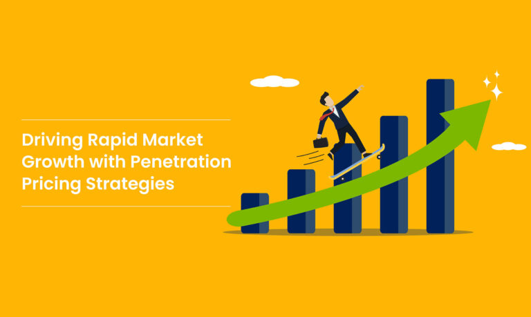 Driving Rapid Market Growth with Penetration Pricing Strategies