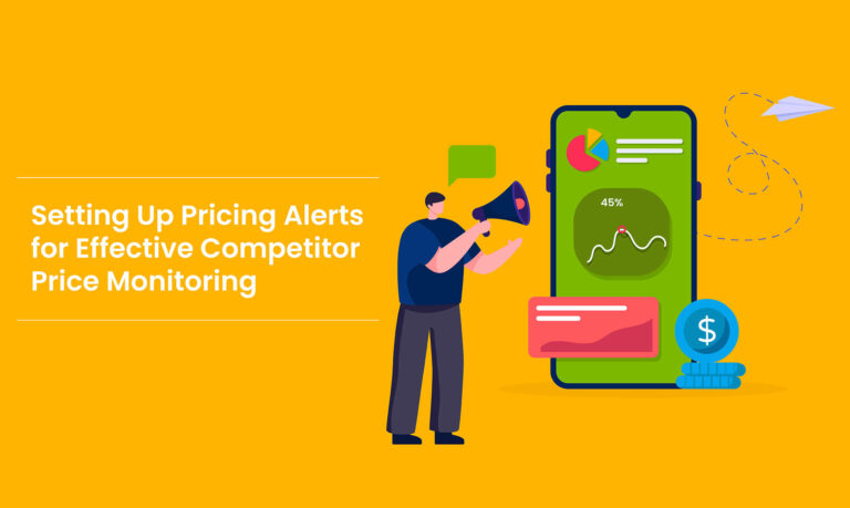 Setting Up Pricing Alerts for Effective Competitor Price Monitoring