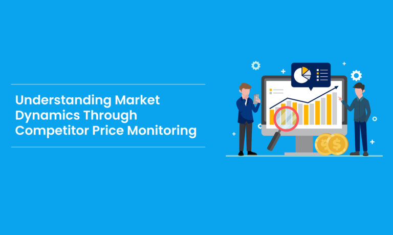 Understanding_Market_Dynamics_Through_Competitor_Price_Monitoring-01